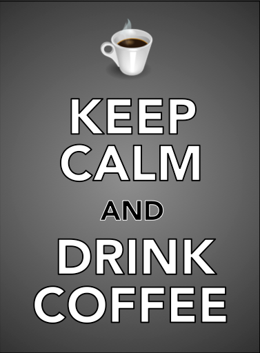 Keep CALM and drink coffee