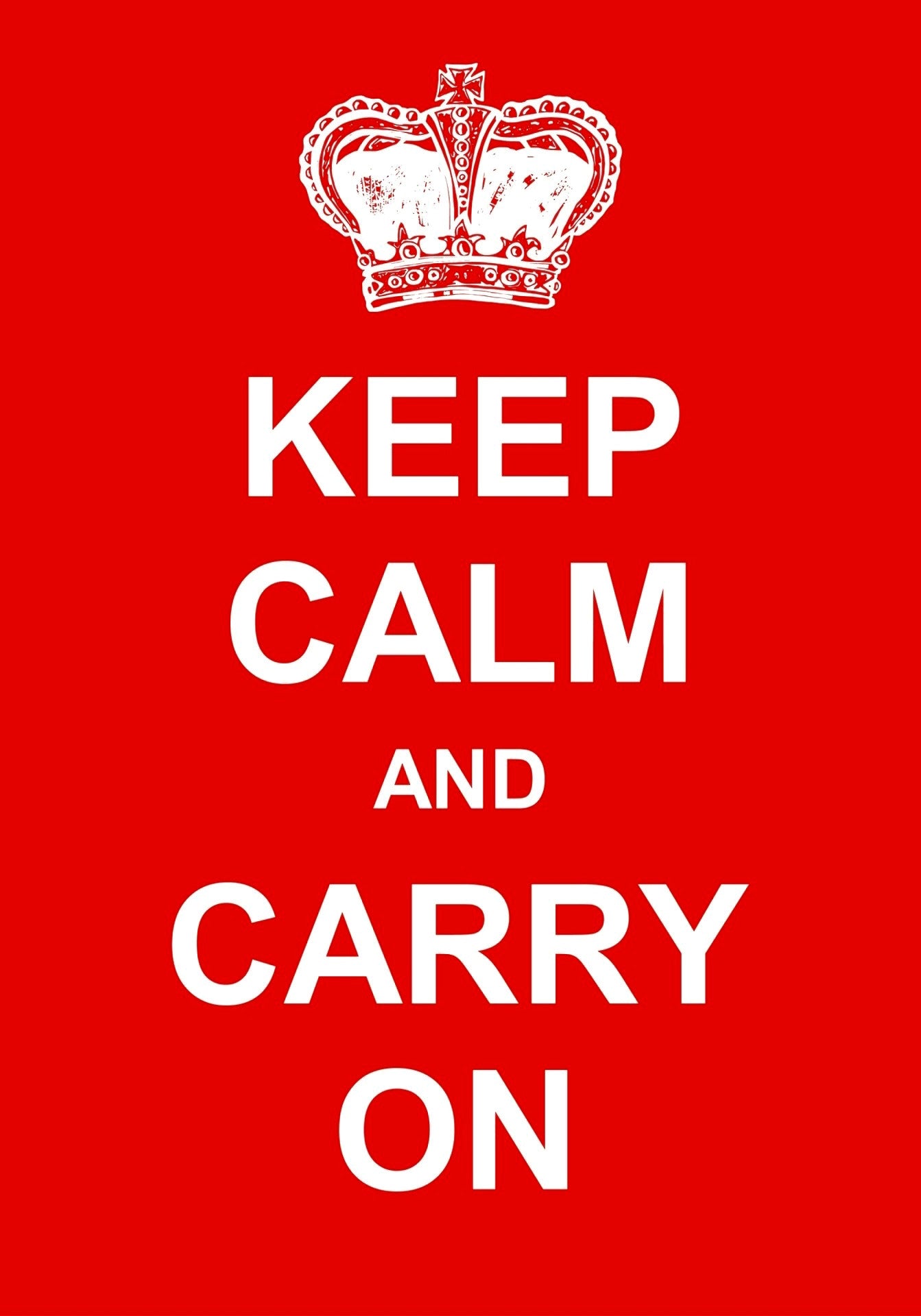 KEEP CALM and Carry on