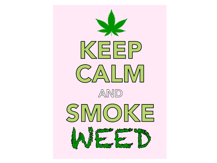 Keep CALM and smoke WEED/CBD
