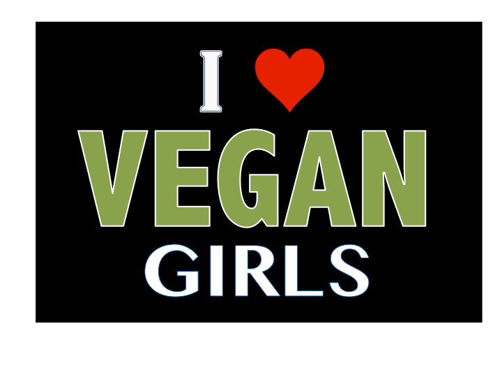 vegan - I love vegan girls