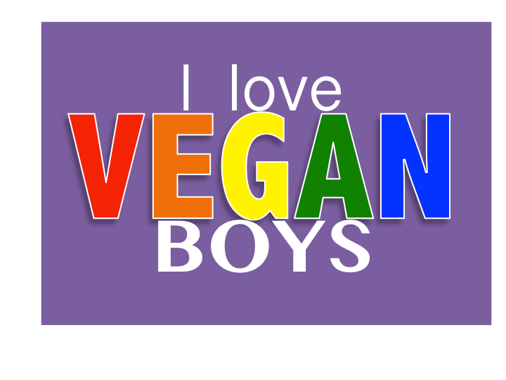 vegan - I love Vegan boys