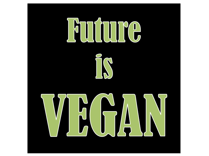 vegan / futur is vegan