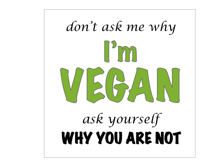 vegan / why you are not