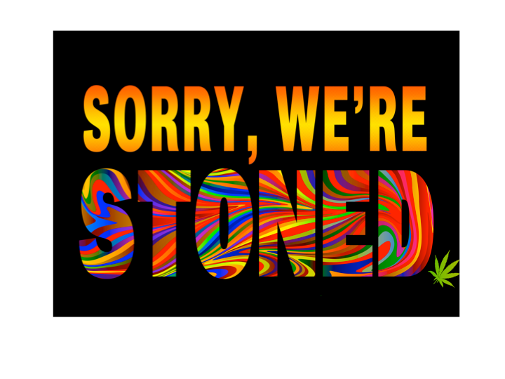 CBD-marijuana/sorry we are stoned