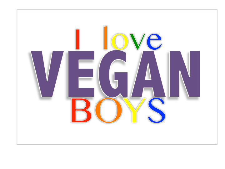 vegan - I love Vegan boys